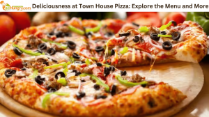 Deliciousness at Town House Pizza: Explore the Menu and More